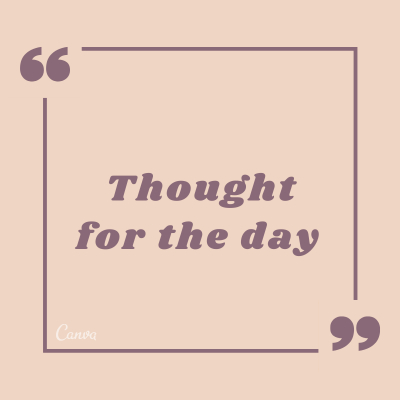 Thought for the day